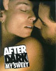 After Dark, My Swee